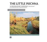 The Little Pischna: 48 Preparatory Exercises for the Piano (Alfred Masterwork Edition)