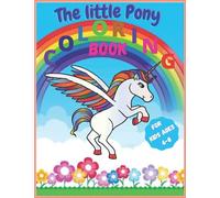 The little pony Coloring book: For kids ages 4-8 ( Fun zone coloring books )