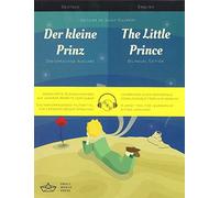 Der kleine Prinz / The Little Prince German/English Bilingual Edition with Audio Download