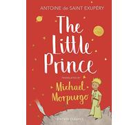 The Little Prince: A new translation by Michael Morpurgo