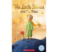 The Little Prince and The Rose (Popcorn Readers)