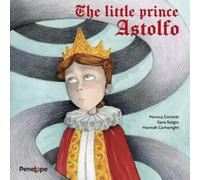 The little prince Astolfo: A tale of Freedom