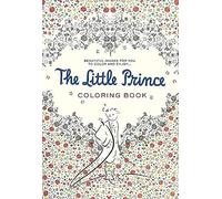 The Little Prince: Beautiful Images for You to Color and Enjoy