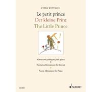 The Little Prince piano (easy - intermediate) Wittrich Poetic Miniatures for Pia