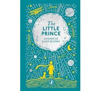 The Little Prince: Puffin Clothbound Classics by Antoine de Saint-Exupery NEW B