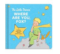 The Little Prince: Where Are You, Fox?: A Touch-And-Feel Board Book with Flaps