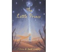 The Little Prince: (Wordsworth Children's Classics New edition)