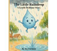 The Little Raindrop: A Gentle Bedtime Story