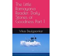 The Little Ramayana Reader: Daily Stories of Goodness Part 1