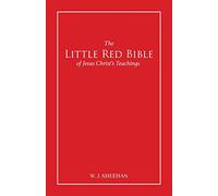 The Little Red Bible of Jesus Christ's Teachings - The Words in Red