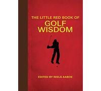 The Little Red Book of Golf Wisdom (Little Books)
