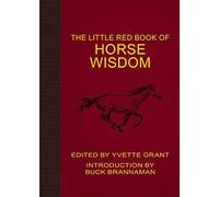 The Little Red Book of Horse Wisdom (Little Red Books)