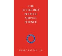 The Little Red Book of Service Science