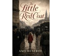 The Little Red Coat: 1942 Warsaw, Poland