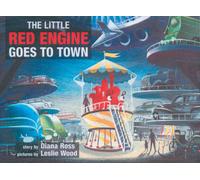 The Little Red Engine Goes to Town