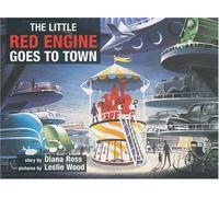 The Little Red Engine Goes to Town