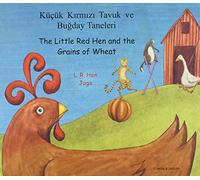 The Little Red Hen and the Grains of Wheat in Turkish and English