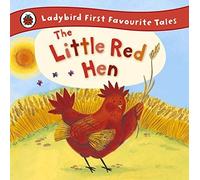 The Little Red Hen: Ladybird First Favourite Tales by Randall, Ronne (2012) Hardcover
