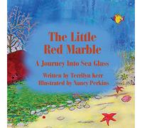 The Little Red Marble: A Journey Into Sea Glass