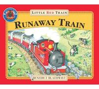 The Little Red Train: The Runaway Train (Adventures of the Little Red Train) by Blathwayt, Benedict (1997) Paperback