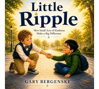 The Little Ripple: How Small Acts of Kindness Make a Big Difference