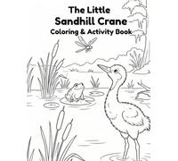 The Little Sandhill Crane Coloring & Activity Book