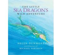 The Little Sea Dragon's Wild Adventure