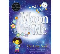The Little Seed: A classic bedtime story to read together: 1 (Moon and Me)
