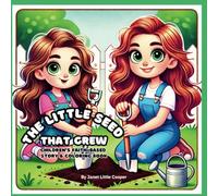 The Little Seed That Grew: Children’s Faith-based Story & Coloring Book