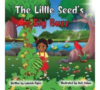 The Little Seed's Big Buzz