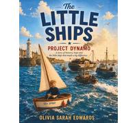 The Little Ships: Project Dynamo (Do Your Bit)