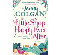 The Little Shop of Happy Ever After: Jenny Colgan (Kirrinfief)