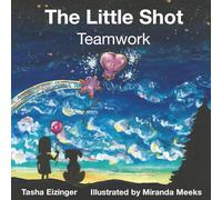 The Little Shot: Teamwork: 7