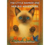The little Siamese and Her Big Adventure