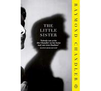 The Little Sister: (Phillip Marlowe)