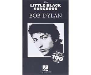 The Little Slack Songbook: Bob Dylan | 100 Folk Rock Songs with Lyrics and Chords | Songbook for Mandolin Players Singer Songwriters and Acoustic Musicians Learning Dylan Repertoire