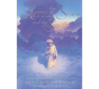 The Little Soul and the Sun: A Children's by Neale Donald Walsch (HB 1998)