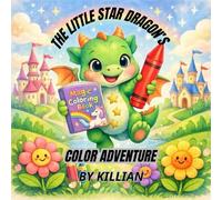 THE LITTLE STAR DRAGON'S COLOR ADVENTURE