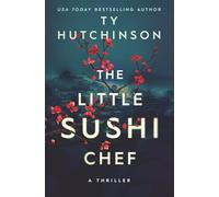 The Little Sushi Chef (Knives & Flames Series)