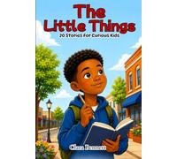 The Little Things: 20 Stories for Curious Kids