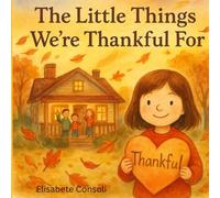The Little Things We're Thankful For