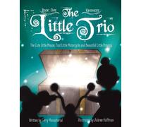 The Little Trio: The Cute Little Mouse, Fast Little Motorcycle and Beautiful Little Princess: Kindness