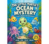 The Little Turtle's Ocean Mystery: Every Page is an Adventure