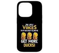 The Little Voices In My Head Keep Telling Me Get More Ducks Case for iPhone 14 Pro