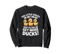 The Little Voices In My Head Keep Telling Me Get More Ducks Sweatshirt
