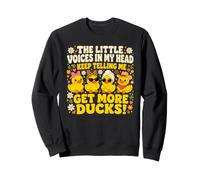 The Little Voices in My Head Keep Telling Me Get More Ducks Sweatshirt