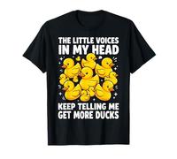 The Little Voices in My Head Keep Telling Me Get More Ducks T-Shirt