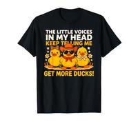 The Little Voices in My Head Keep Telling Me Get More Ducks T-Shirt