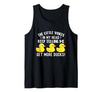 The Little Voices in My Head Keep Telling Me Get More Ducks Tank Top