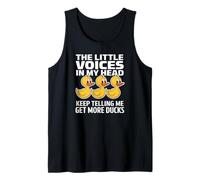 The Little Voices in My Head Keep Telling Me Get More Ducks Tank Top